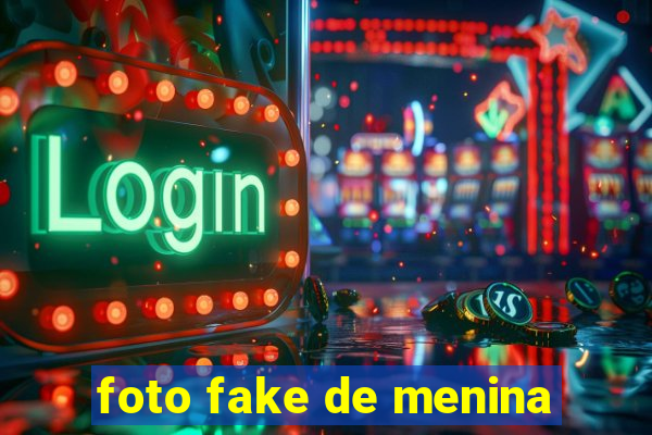 foto fake de menina